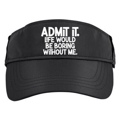 Shannon Sharpe Wearing Admit It Life Would Be Boring Without Me Adult Drive Performance Visor