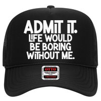 Shannon Sharpe Wearing Admit It Life Would Be Boring Without Me Trucker Hat