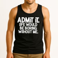 Shannon Sharpe Wearing Admit It Life Would Be Boring Without Me Tank Top