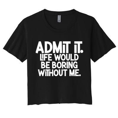 Shannon Sharpe Wearing Admit It Life Would Be Boring Without Me Crop Top
