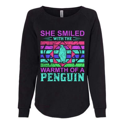 She Smiled With The Warmth Of A Penguin Womens California Wash Sweatshirt