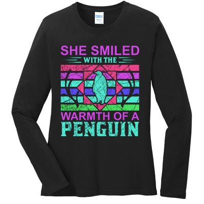 She Smiled With The Warmth Of A Penguin Ladies Long Sleeve Shirt