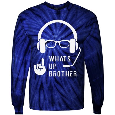 Sketch Streamer Whats Up Brother Tie-Dye Long Sleeve Shirt