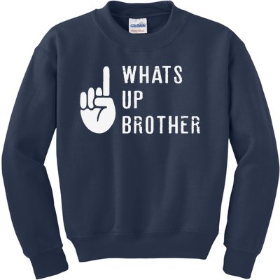 Sketch Streamer Whats Up Brother Kids Sweatshirt