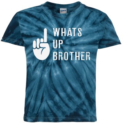 Sketch Streamer Whats Up Brother Kids Tie-Dye T-Shirt