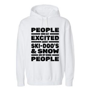 Snowmobile Skidoos Winter Snow Machine Snowmobiling Funny Gift Garment-Dyed Fleece Hoodie