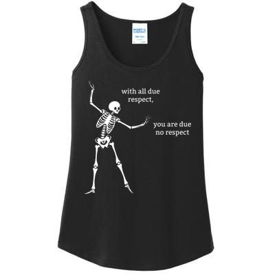 Sassy Skeleton: With All Due Respect Ladies Essential Tank