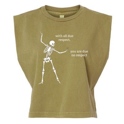 Sassy Skeleton: With All Due Respect Garment-Dyed Women's Muscle Tee