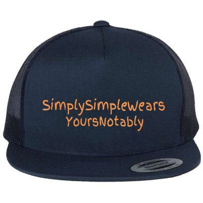 Simply Simple Wears Your Not Ably Flat Bill Trucker Hat
