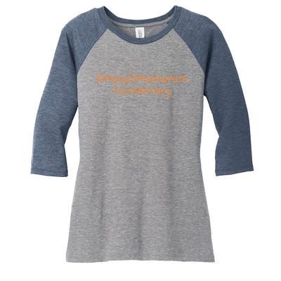 Simply Simple Wears Your Not Ably Women's Tri-Blend 3/4-Sleeve Raglan Shirt