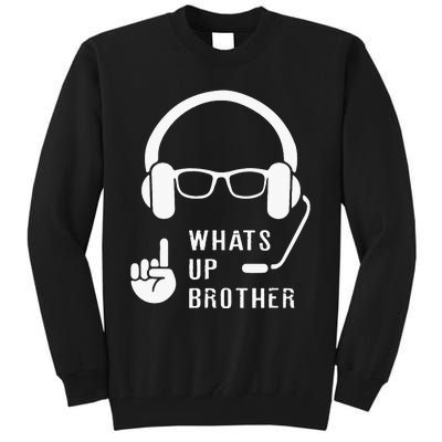 Sketch Streamer Whats Up Brother Tall Sweatshirt