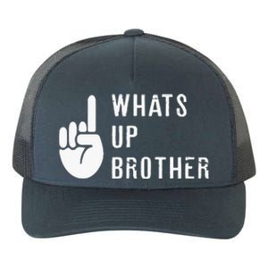 Sketch Streamer Whats Up Brother Yupoong Adult 5-Panel Trucker Hat