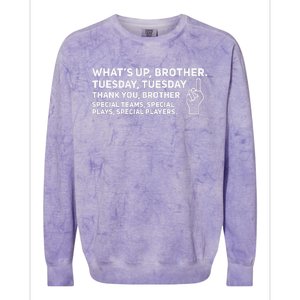 Sketch Streamer Whats Up Brother Tuesday Colorblast Crewneck Sweatshirt