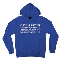 Sketch Streamer Whats Up Brother Tuesday Hoodie