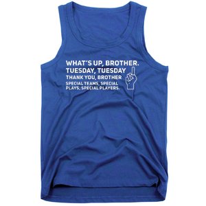 Sketch Streamer Whats Up Brother Tuesday Tank Top