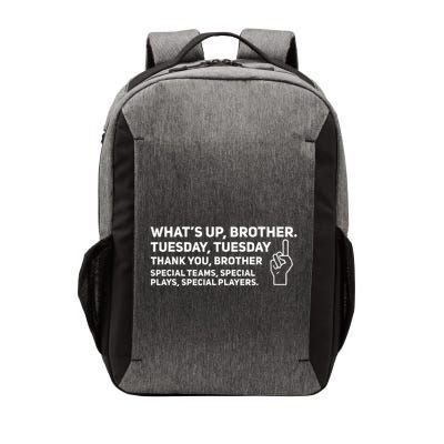Sketch Streamer Whats Up Brother Tuesday Vector Backpack