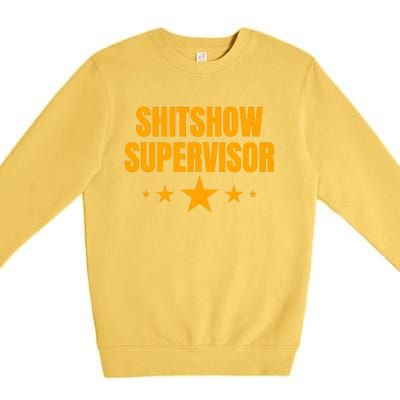 Shitshow Supervisor | Welcome To The Shitshow Premium Crewneck Sweatshirt