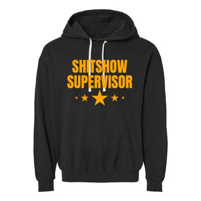 Shitshow Supervisor | Welcome To The Shitshow Garment-Dyed Fleece Hoodie