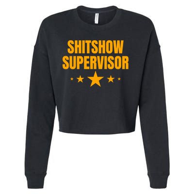 Shitshow Supervisor | Welcome To The Shitshow Cropped Pullover Crew