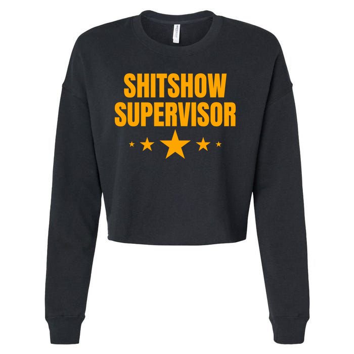 Shitshow Supervisor | Welcome To The Shitshow Cropped Pullover Crew