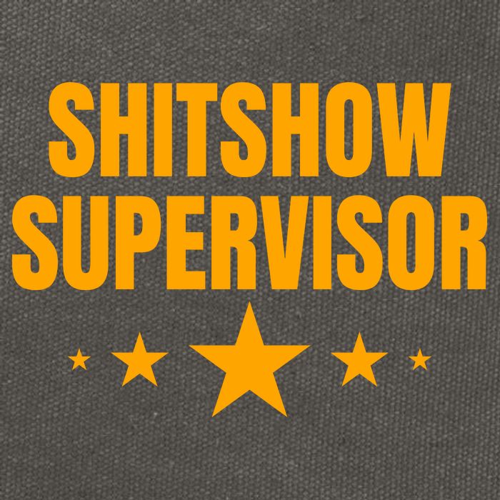 Shitshow Supervisor | Welcome To The Shitshow Cotton Canvas Backpack