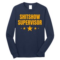 Shitshow Supervisor | Welcome To The Shitshow Long Sleeve Shirt