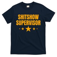 Shitshow Supervisor | Welcome To The Shitshow T-Shirt
