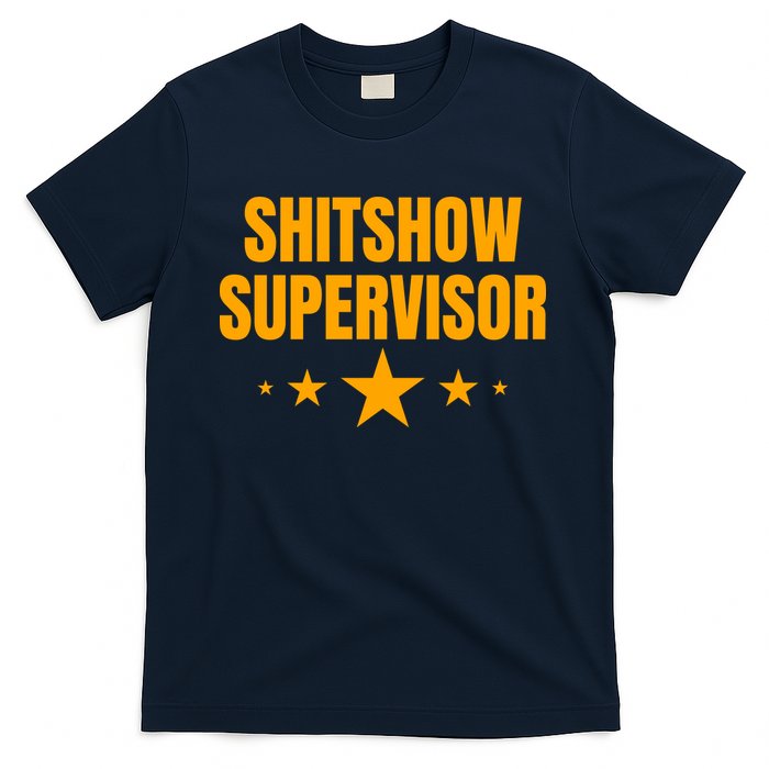 Shitshow Supervisor | Welcome To The Shitshow T-Shirt