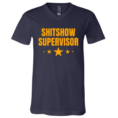 Shitshow Supervisor | Welcome To The Shitshow V-Neck T-Shirt