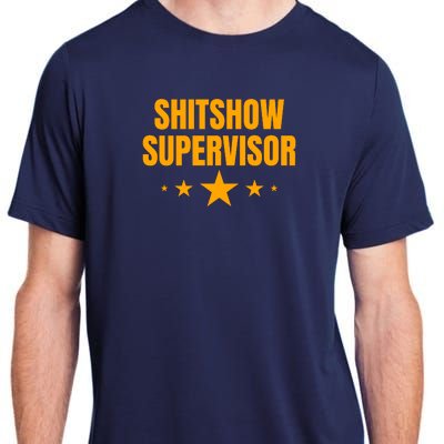 Shitshow Supervisor | Welcome To The Shitshow Adult ChromaSoft Performance T-Shirt