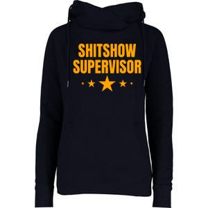 Shitshow Supervisor | Welcome To The Shitshow Womens Funnel Neck Pullover Hood