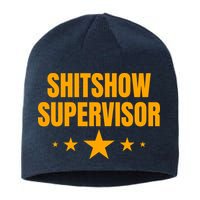 Shitshow Supervisor | Welcome To The Shitshow Sustainable Beanie