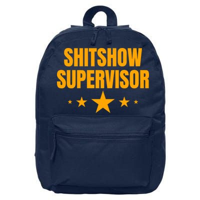 Shitshow Supervisor | Welcome To The Shitshow 16 in Basic Backpack