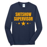 Shitshow Supervisor | Welcome To The Shitshow Tall Long Sleeve T-Shirt