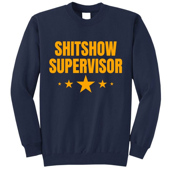Shitshow Supervisor | Welcome To The Shitshow Tall Sweatshirt