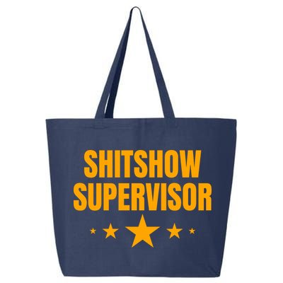 Shitshow Supervisor | Welcome To The Shitshow 25L Jumbo Tote