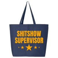 Shitshow Supervisor | Welcome To The Shitshow 25L Jumbo Tote