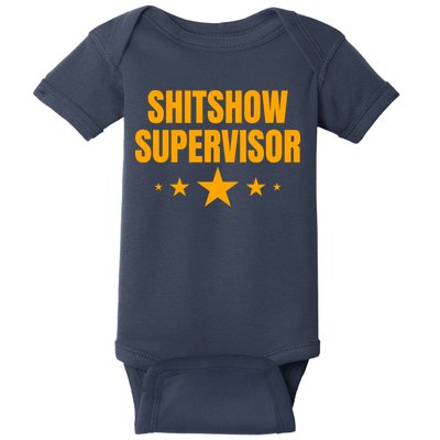 Shitshow Supervisor | Welcome To The Shitshow Baby Bodysuit