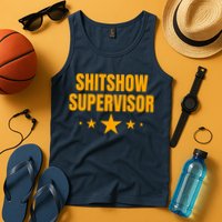 Shitshow Supervisor | Welcome To The Shitshow Tank Top