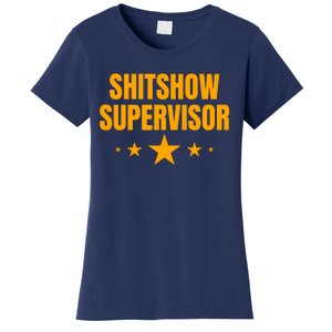 Shitshow Supervisor | Welcome To The Shitshow Women's T-Shirt