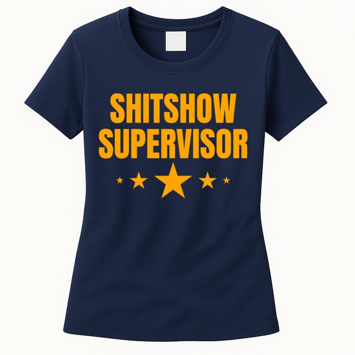 Shitshow Supervisor | Welcome To The Shitshow Womens T-Shirt