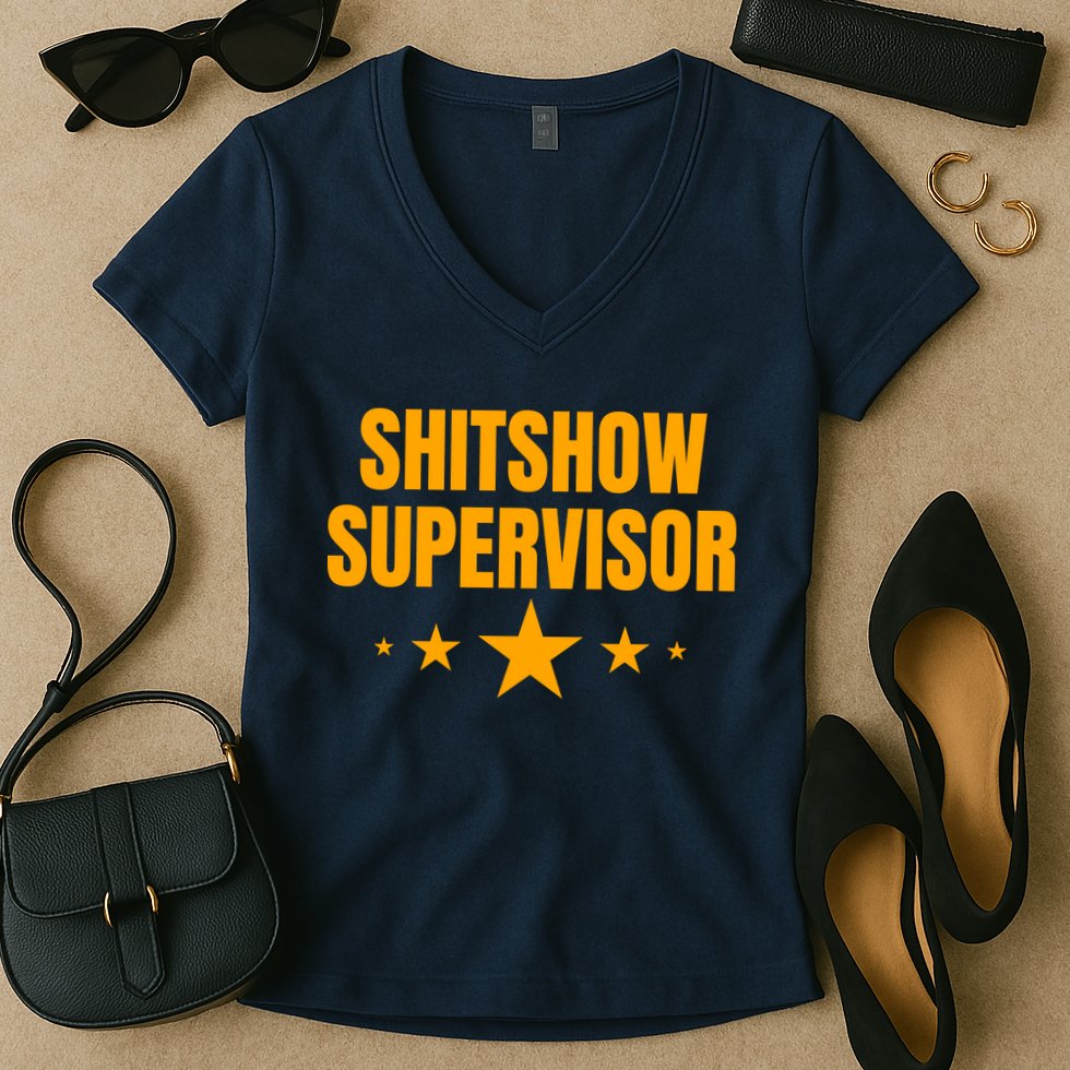 Shitshow Supervisor | Welcome To The Shitshow Women's V-Neck T-Shirt