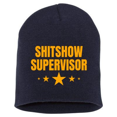 Shitshow Supervisor | Welcome To The Shitshow Short Acrylic Beanie