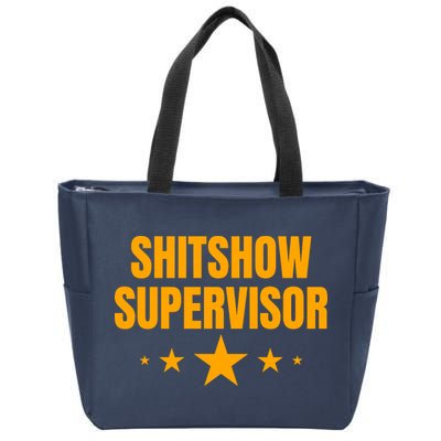 Shitshow Supervisor | Welcome To The Shitshow Zip Tote Bag