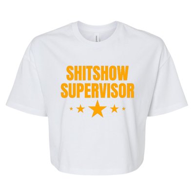 Shitshow Supervisor | Welcome To The Shitshow Bella+Canvas Jersey Crop Tee