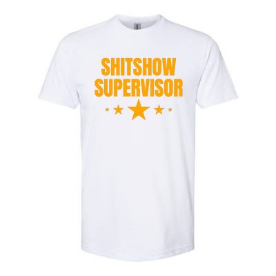 Shitshow Supervisor | Welcome To The Shitshow Softstyle® CVC T-Shirt