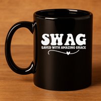 Swag Saved With Amazing Grace Jesus God 11oz C Handle Ceramic Mug