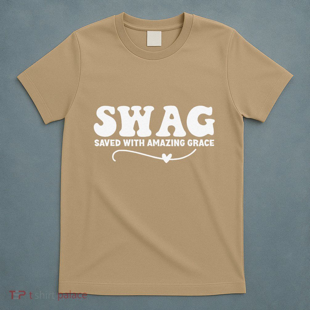 Swag Saved With Amazing Grace Jesus God T-Shirt