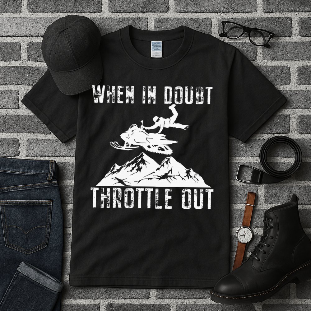 Snowmobile Sled When In Doubt Throttle Out Winter Sports Tall T-Shirt