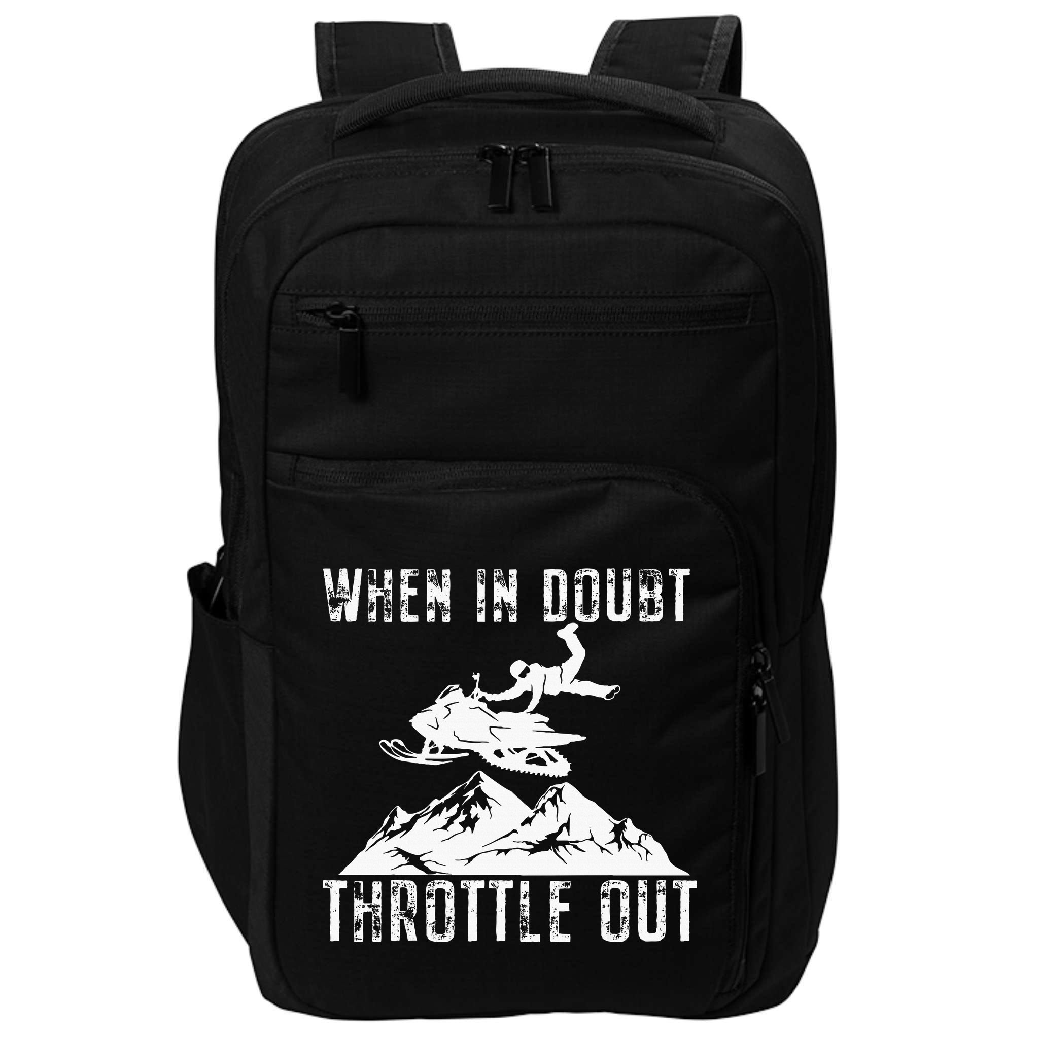 Snowmobile Sled When In Doubt Throttle Out Winter Sports Impact Tech Backpack